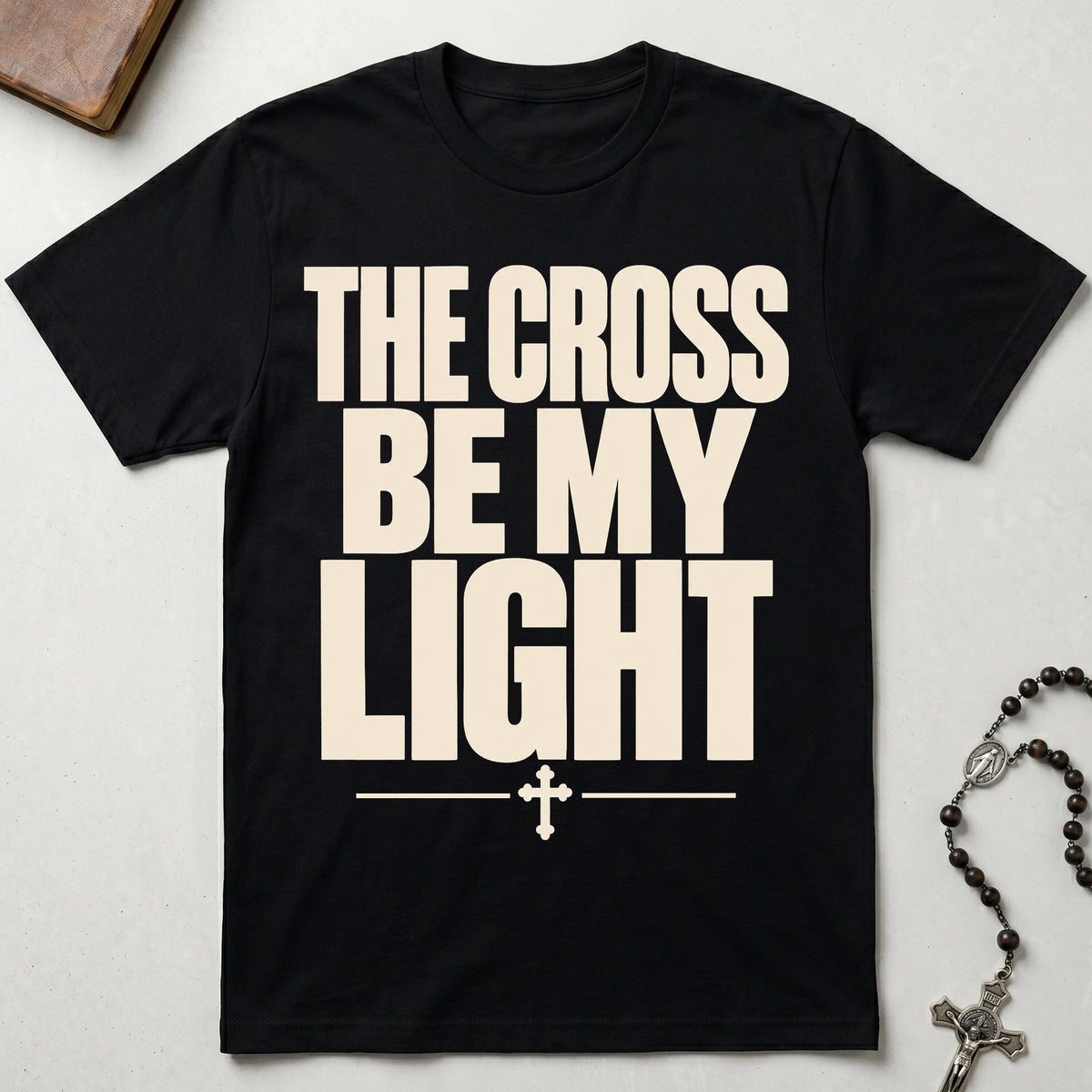 The Cross Be My Light T-Shirt