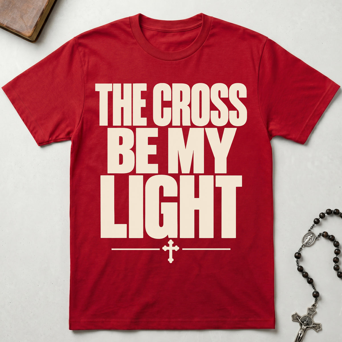 The Cross Be My Light T-Shirt