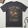 St. Thérèse of Lisieux The Little Way T-Shirt