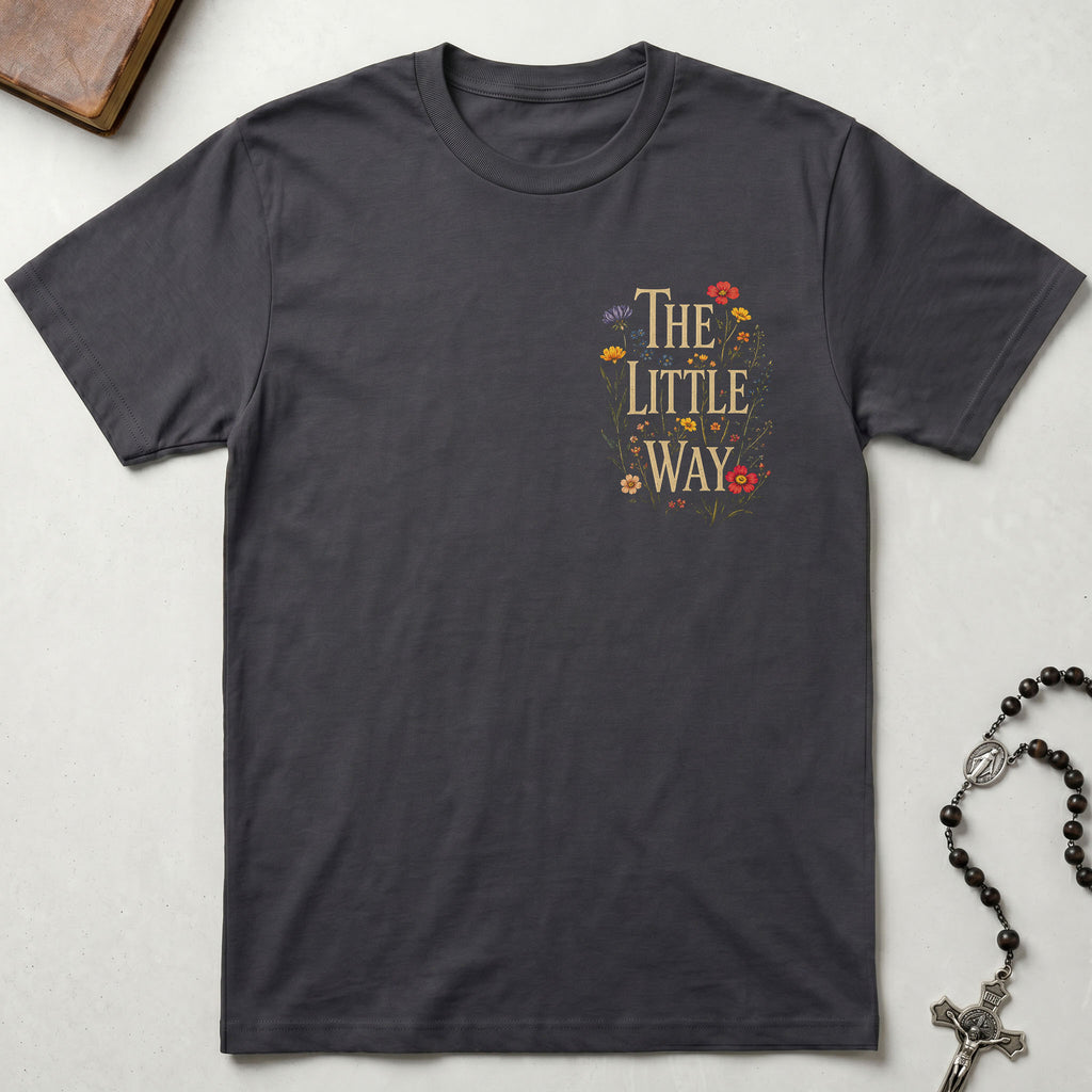 St. Thérèse of Lisieux The Little Way T-Shirt